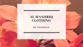 Al Mashriq Clothing