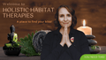 Holistic Habitat Therapies